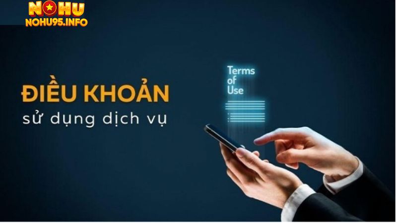 Điều kiện gia nhập và sử dụng dịch vụ Nohu